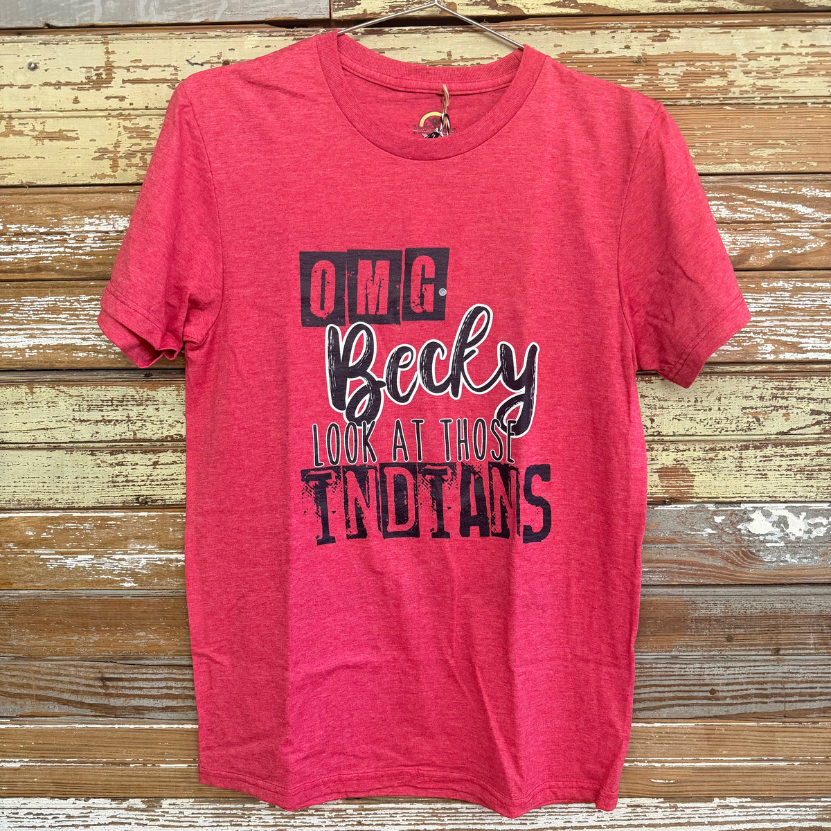 OMG Becky Look at Those Indians | ADULT | Bella T-Shirt