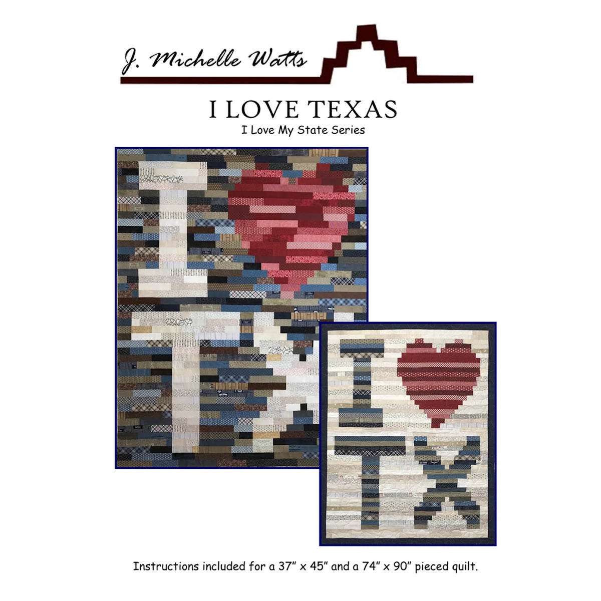I Love Texas Quilt Pattern