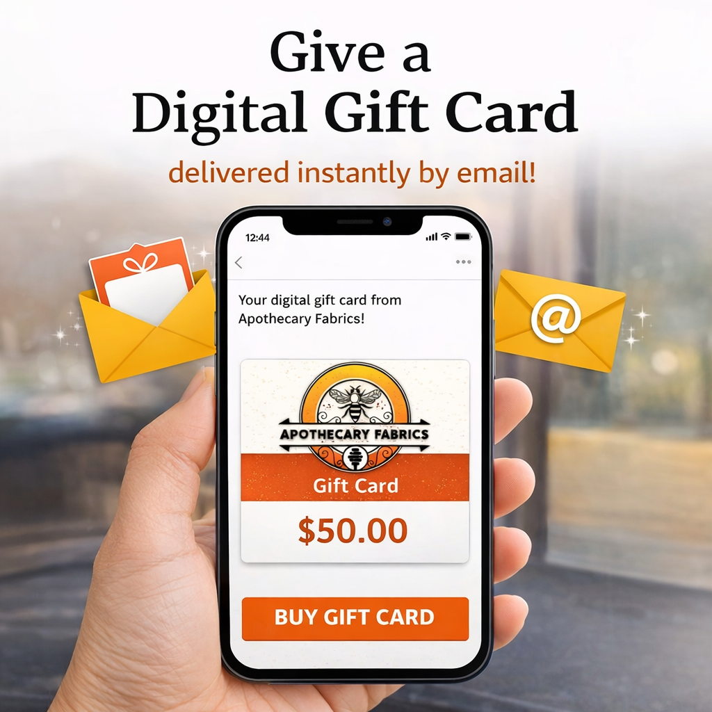 Apothecary Fabrics DIGITAL Gift Card